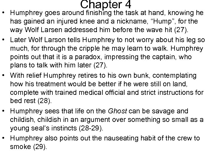 Chapter 4 • Humphrey goes around finishing the task at hand, knowing he has