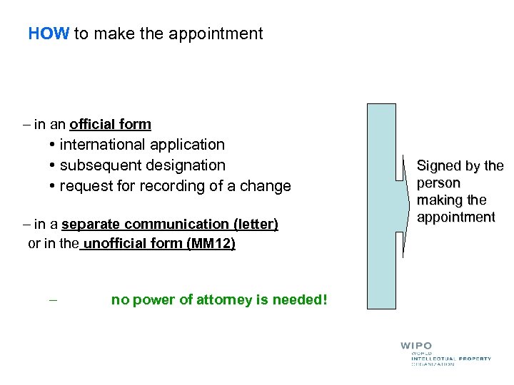 HOW to make the appointment – in an official form • international application •