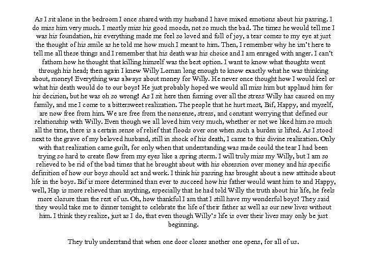 As I sit alone in the bedroom I once shared with my husband I