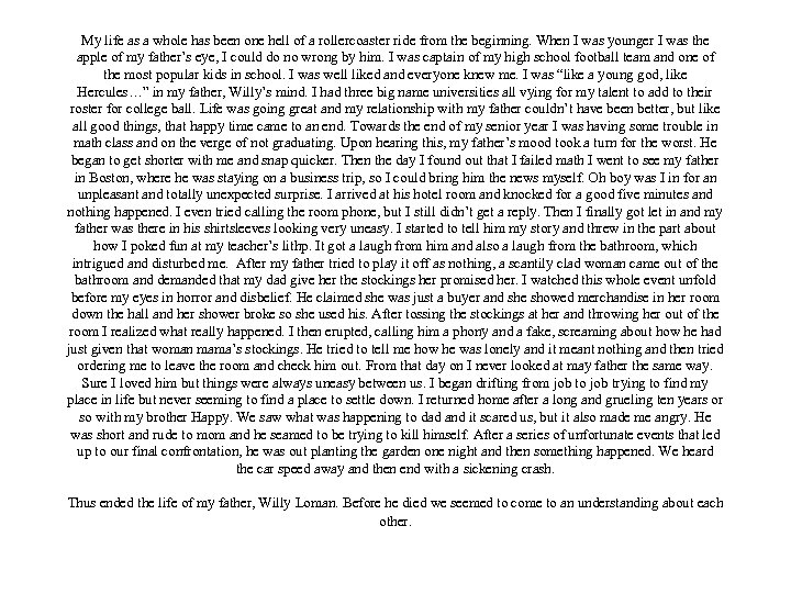 My life as a whole has been one hell of a rollercoaster ride from