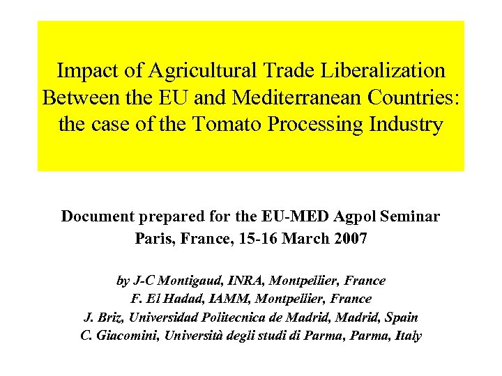 Impact of Agricultural Trade Liberalization Between the EU and Mediterranean Countries: the case of