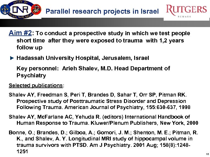 Parallel research projects in Israel Aim #2: To conduct a prospective study in which