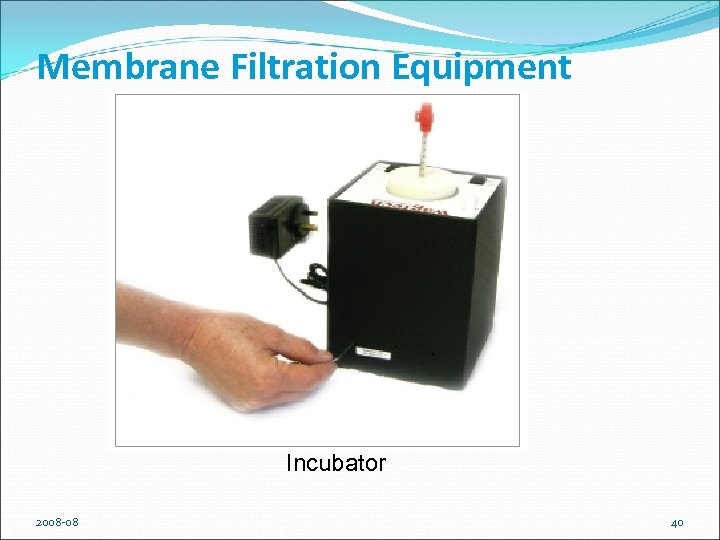 Membrane Filtration Equipment Incubator 2008 -08 40 