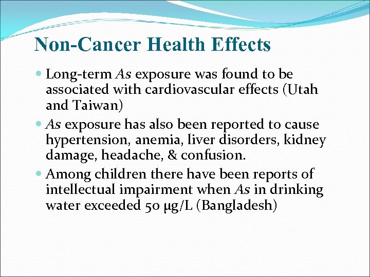 Non-Cancer Health Effects Long-term As exposure was found to be associated with cardiovascular effects