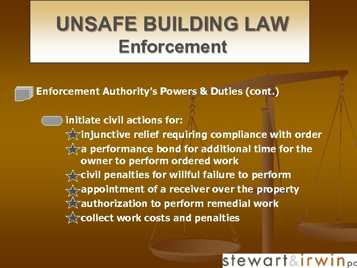 UNSAFE BUILDING LAW Enforcement Authority’s Powers & Duties (cont. ) n initiate civil actions