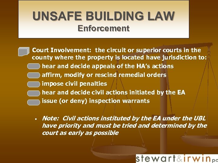 UNSAFE BUILDING LAW Enforcement n Court Involvement: the circuit or superior courts in the