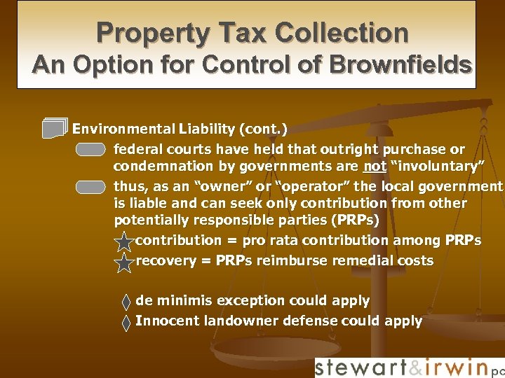Property Tax Collection An Option for Control of Brownfields Environmental Liability (cont. ) n