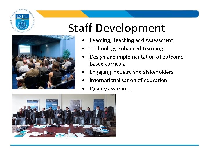 Staff Development • Learning, Teaching and Assessment • Technology Enhanced Learning • Design and