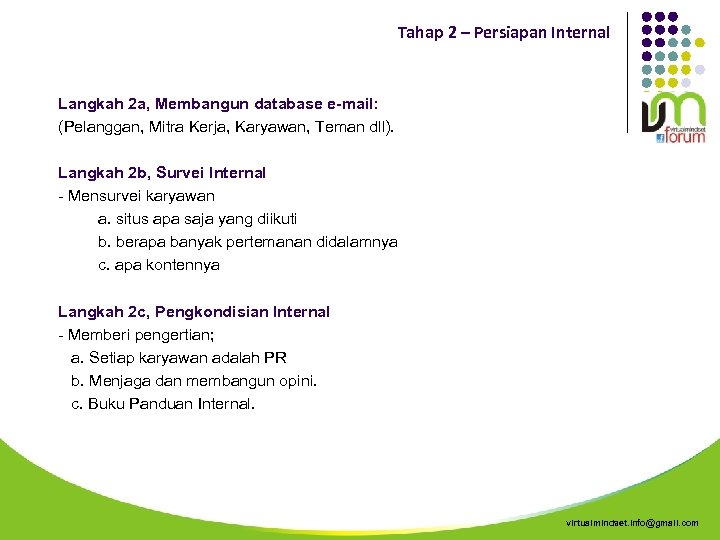 Tahap 2 – Persiapan Internal Langkah 2 a, Membangun database e-mail: (Pelanggan, Mitra Kerja,