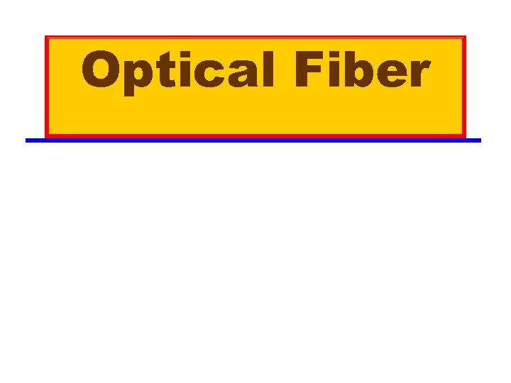 Optical Fiber 