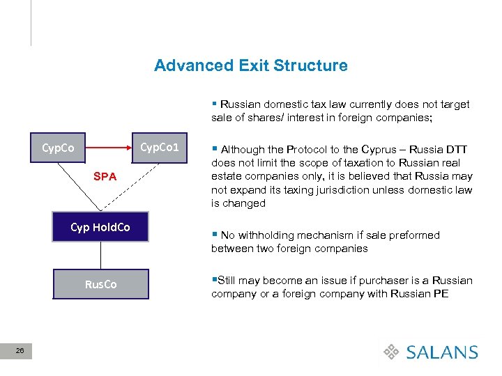 Advanced Exit Structure § Russian domestic tax law currently does not target sale of
