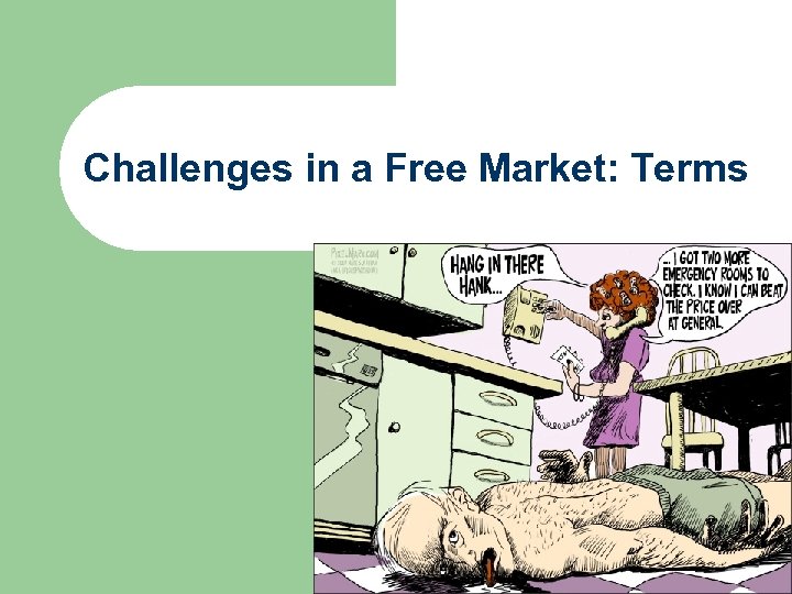 Challenges in a Free Market: Terms 