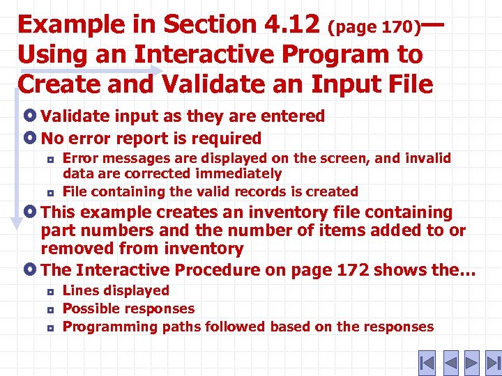 Example in Section 4. 12 (page 170)— Using an Interactive Program to Create and