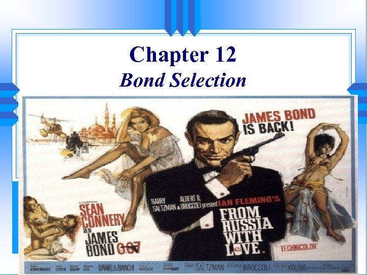 Chapter 12 Bond Selection 1 