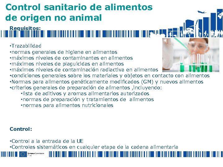 Control sanitario de alimentos de origen no animal Requisitos: • Trazabilidad • normas generales