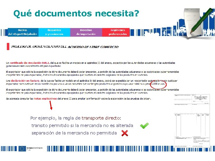 ¿Qué documentos necesita? Por ejemplo, la regla de transporte directo: transito permitido si la