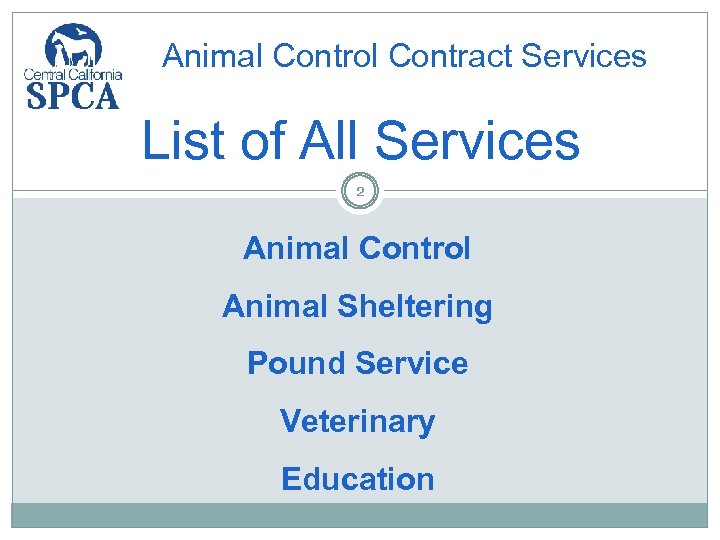 Animal Control Contract Services List of All Services 2 Animal Control Animal Sheltering Pound