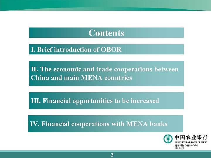 Contents I. Brief introduction of OBOR II. The economic and trade cooperations between China