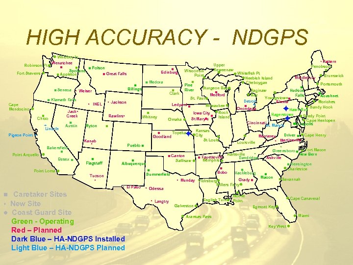 HIGH ACCURACY - NDGPS Robinson Pt l Fort Stevens l l Whidbey Is Wenatchee