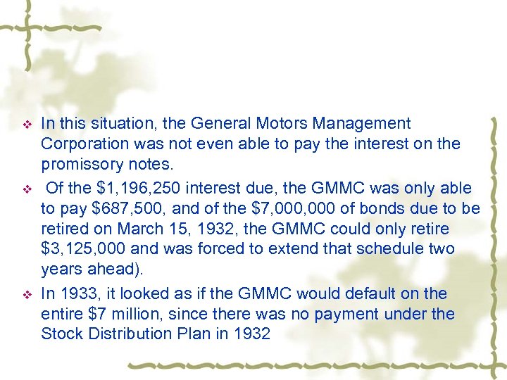 v v v In this situation, the General Motors Management Corporation was not even