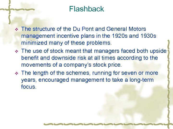 Flashback v v v The structure of the Du Pont and General Motors management