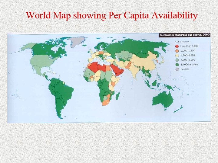 World Map showing Per Capita Availability 