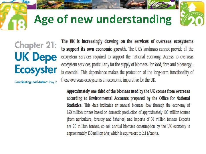 Age of new understanding Historic arguments New studies 
