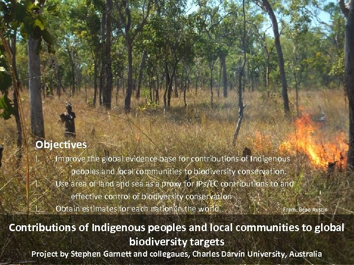 Objectives i. i. i. Improve the global evidence base for contributions of Indigenous peoples