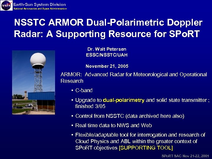 Earth-Sun System Division National Aeronautics and Space Administration NSSTC ARMOR Dual-Polarimetric Doppler Radar: A