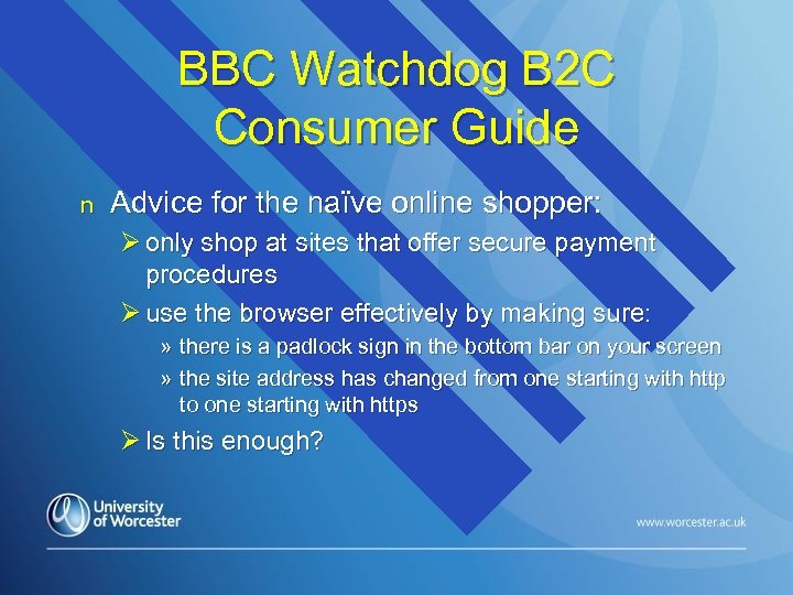 BBC Watchdog B 2 C Consumer Guide n Advice for the naïve online shopper: