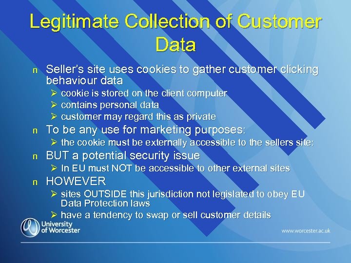 Legitimate Collection of Customer Data n Seller’s site uses cookies to gather customer clicking