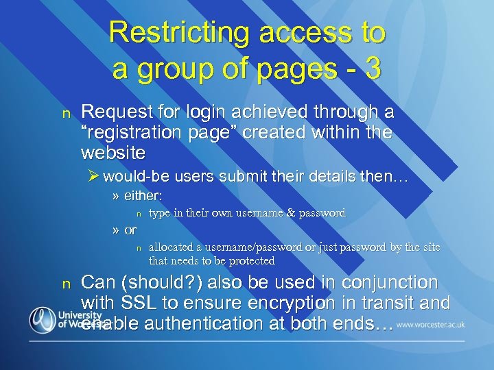Restricting access to a group of pages - 3 n Request for login achieved