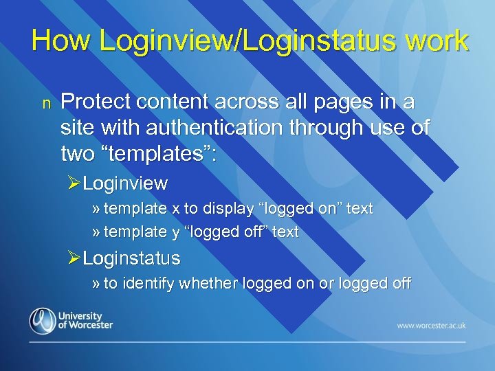 How Loginview/Loginstatus work n Protect content across all pages in a site with authentication