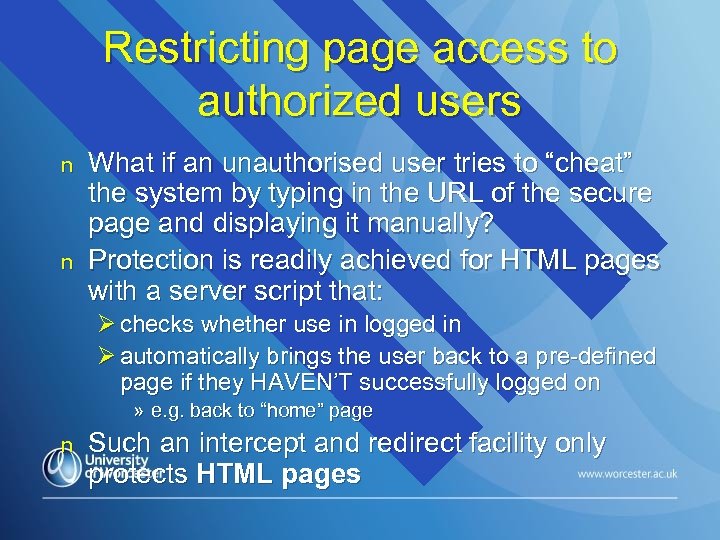 Restricting page access to authorized users n n What if an unauthorised user tries