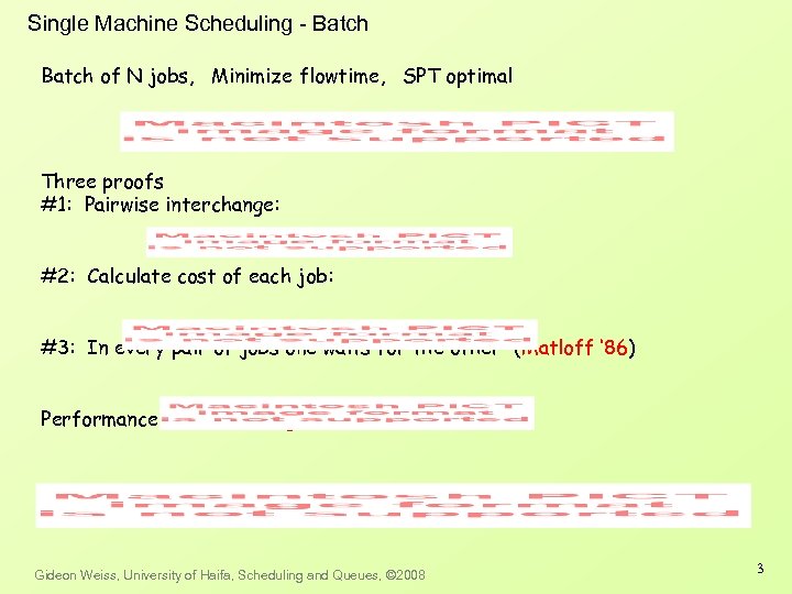 Single Machine Scheduling - Batch of N jobs, Minimize flowtime, SPT optimal Three proofs