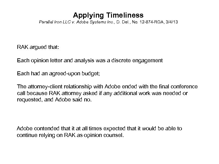 Applying Timeliness Parallel Iron LLC v. Adobe Systems Inc. , D. Del. , No.