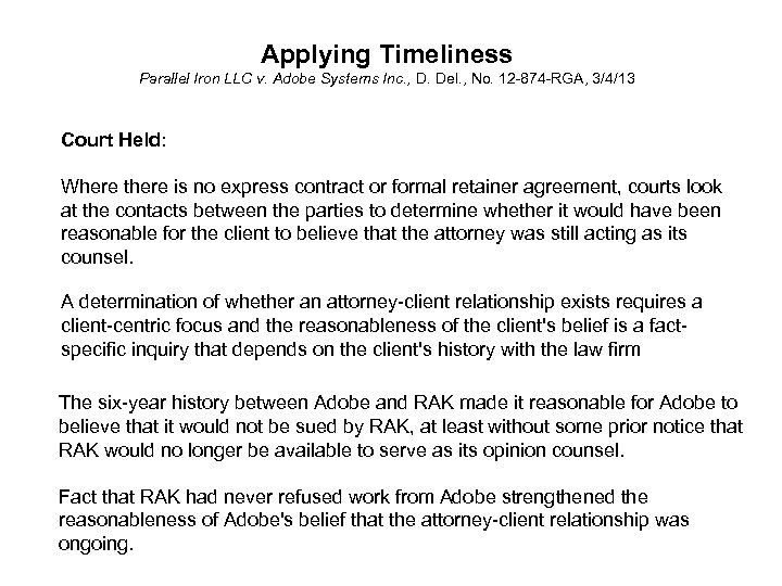 Applying Timeliness Parallel Iron LLC v. Adobe Systems Inc. , D. Del. , No.