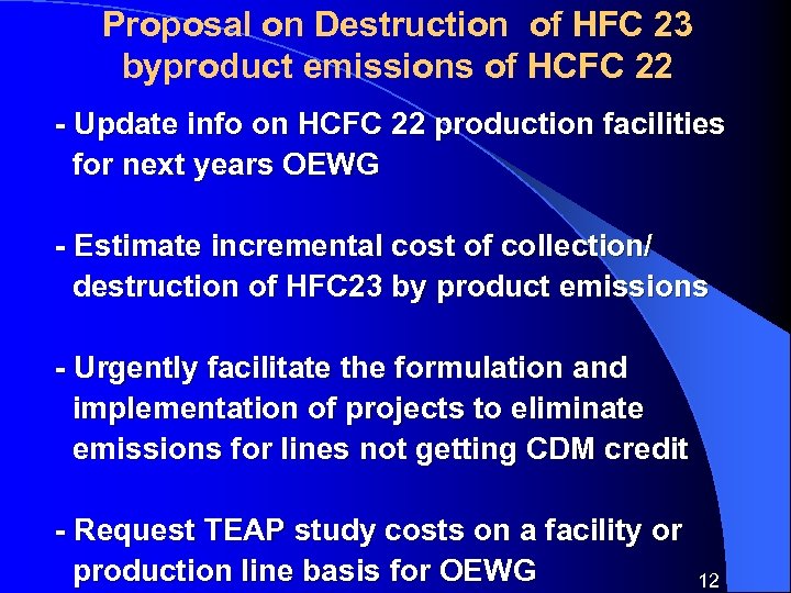 Proposal on Destruction of HFC 23 byproduct emissions of HCFC 22 - Update info