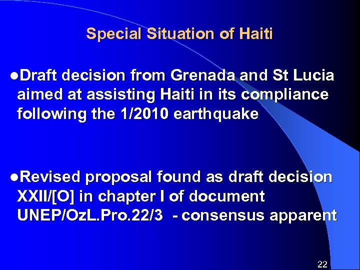 Special Situation of Haiti l. Draft decision from Grenada and St Lucia aimed at