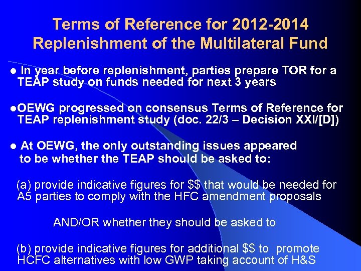 Terms of Reference for 2012 -2014 Replenishment of the Multilateral Fund l In year