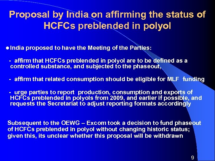 Proposal by India on affirming the status of HCFCs preblended in polyol l India
