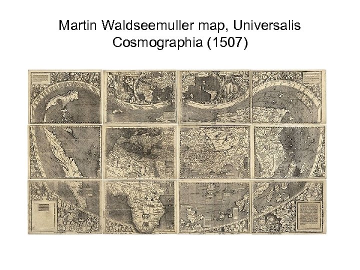 Martin Waldseemuller map, Universalis Cosmographia (1507) 