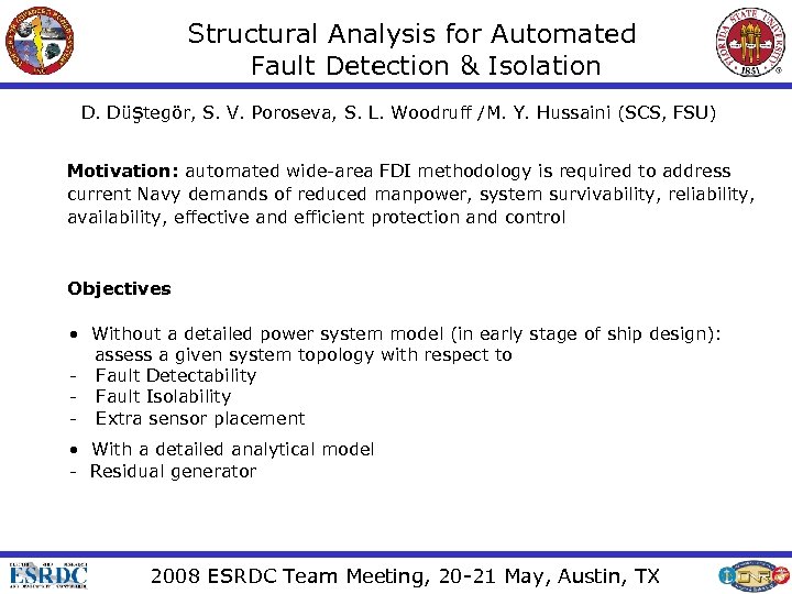 Structural Analysis for Automated Fault Detection & Isolation D. Düştegör, S. V. Poroseva, S.