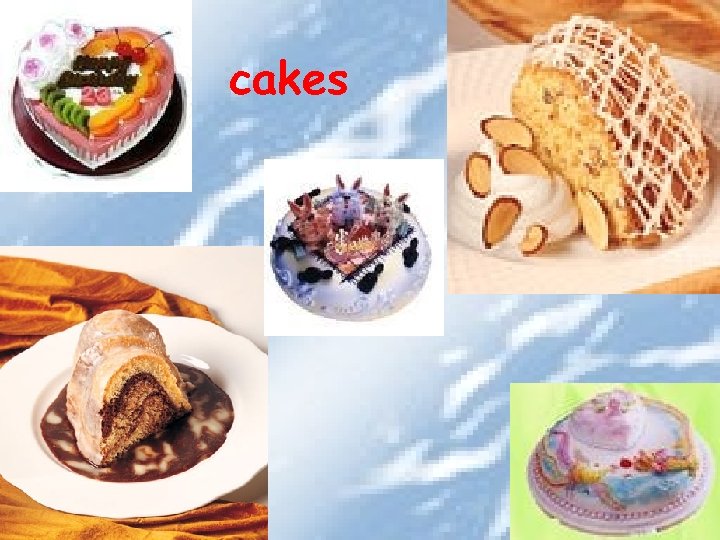 cakes 