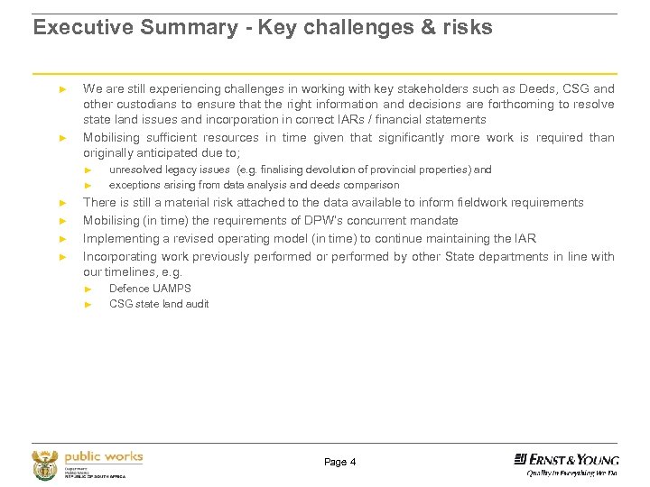 Executive Summary - Key challenges & risks ► ► We are still experiencing challenges