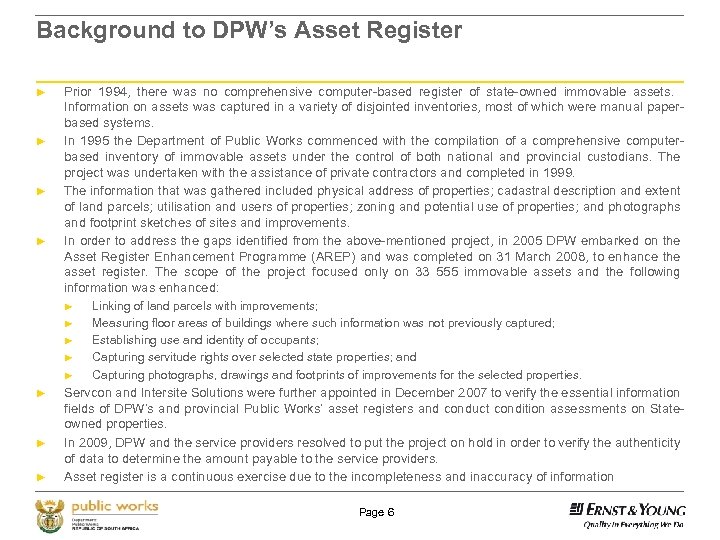 Background to DPW’s Asset Register ► ► Prior 1994, there was no comprehensive computer-based