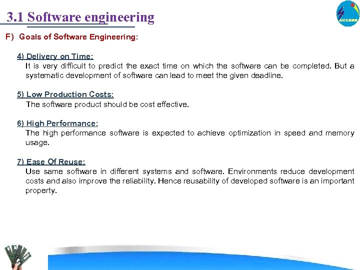 3. 1 Software engineering F) Goals of Software Engineering: 4) Delivery on Time: It