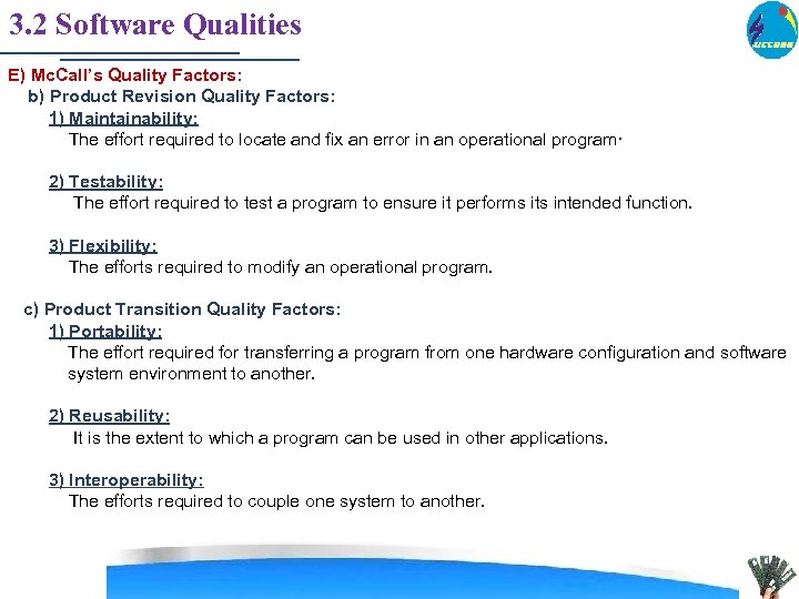 3. 2 Software Qualities E) Mc. Call’s Quality Factors: b) Product Revision Quality Factors: