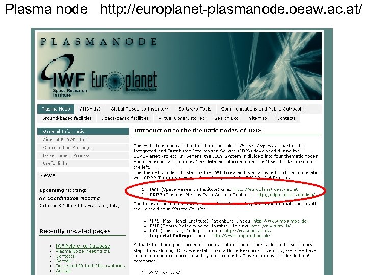 Plasma node http: //europlanet-plasmanode. oeaw. ac. at/ 