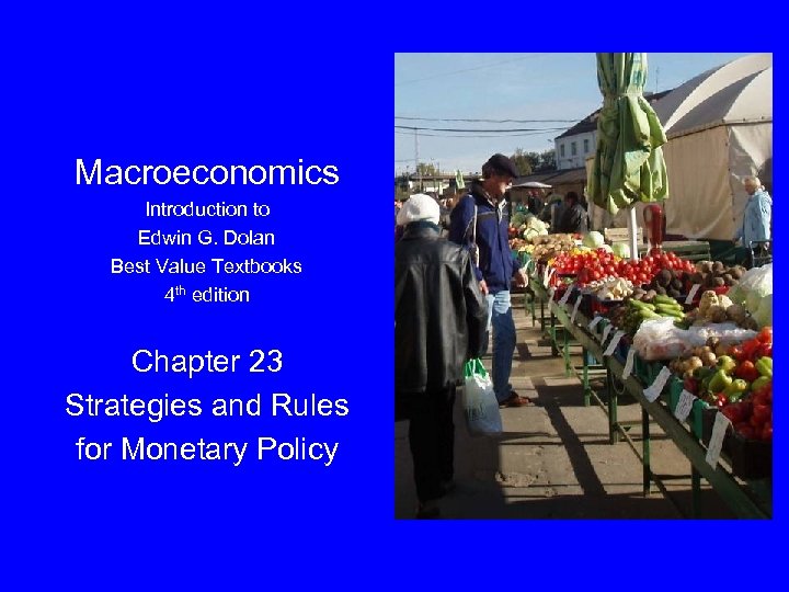 Macroeconomics Introduction to Edwin G. Dolan Best Value Textbooks 4 th edition Chapter 23